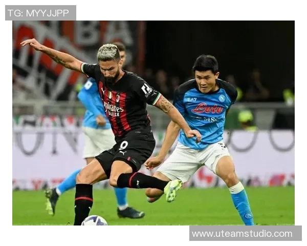 意甲大战AC米兰狂胜那不勒斯五球引发全场轰动解析数据背后的秘密